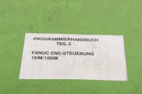 FANUC PROGRAMMIERHANDBUCH TEIL 2 FANUC CNC-STEUERUNG...