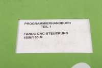 FANUC PROGRAMMIERHANDBUCH TEIL 1 FANUC CNC-STEUERUNG...